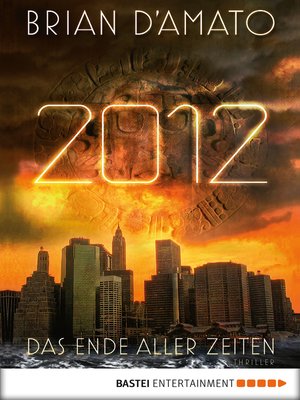 cover image of 2012--Das Ende aller Zeiten